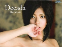 [寫真集] 宮地真緒 Mao Miyaji - Decada